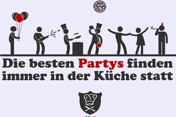 Die besten Partys finden immer in der Küche statt.